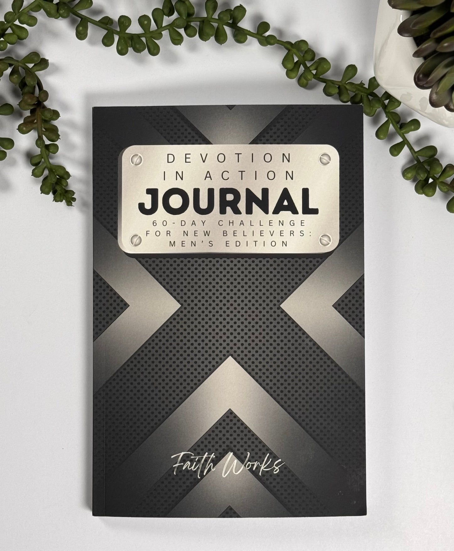 Faith Works Devotion in Action Journal